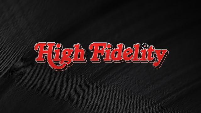 High Fidelity at The Hayes