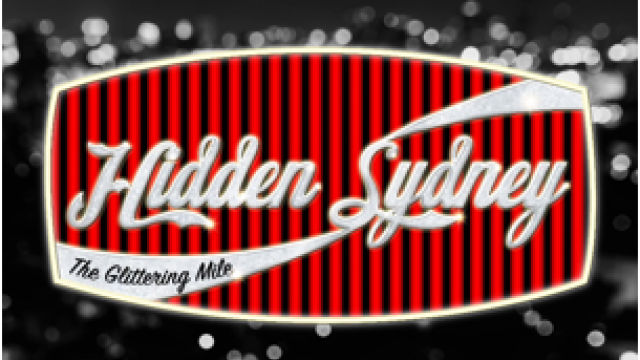 Hidden Sydney - The Glittering Mile