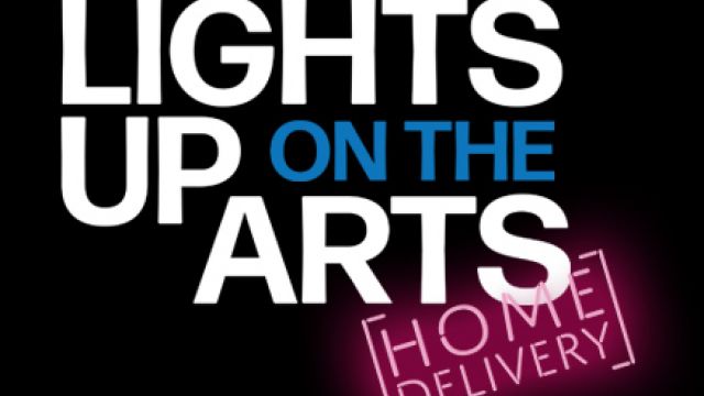 LIGHTS UP ON THE ARTS [HOME DELIVERY] 